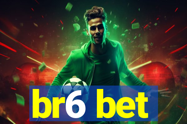 br6 bet